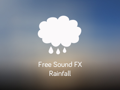 Free SoundFX Rainfall